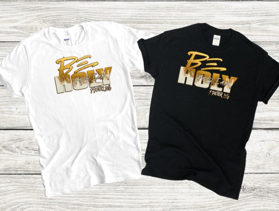 BE HOLY