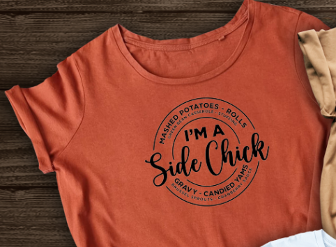 Side Chick Thanksgiving T-shirt