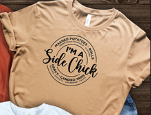 Load image into Gallery viewer, Side Chick Thanksgiving T-shirt
