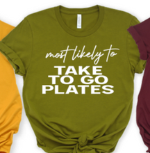 Load image into Gallery viewer, &quot;Most likey to&#39;&quot; T-Shirts for Thanksgiving Dinner!
